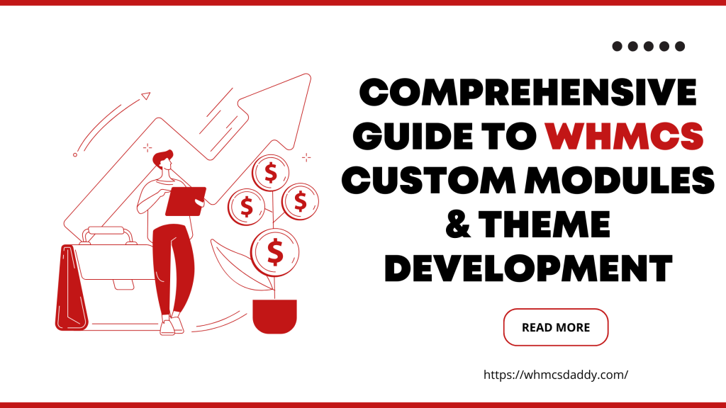 Comprehensive Guide to WHMCS Custom Modules & Theme Development