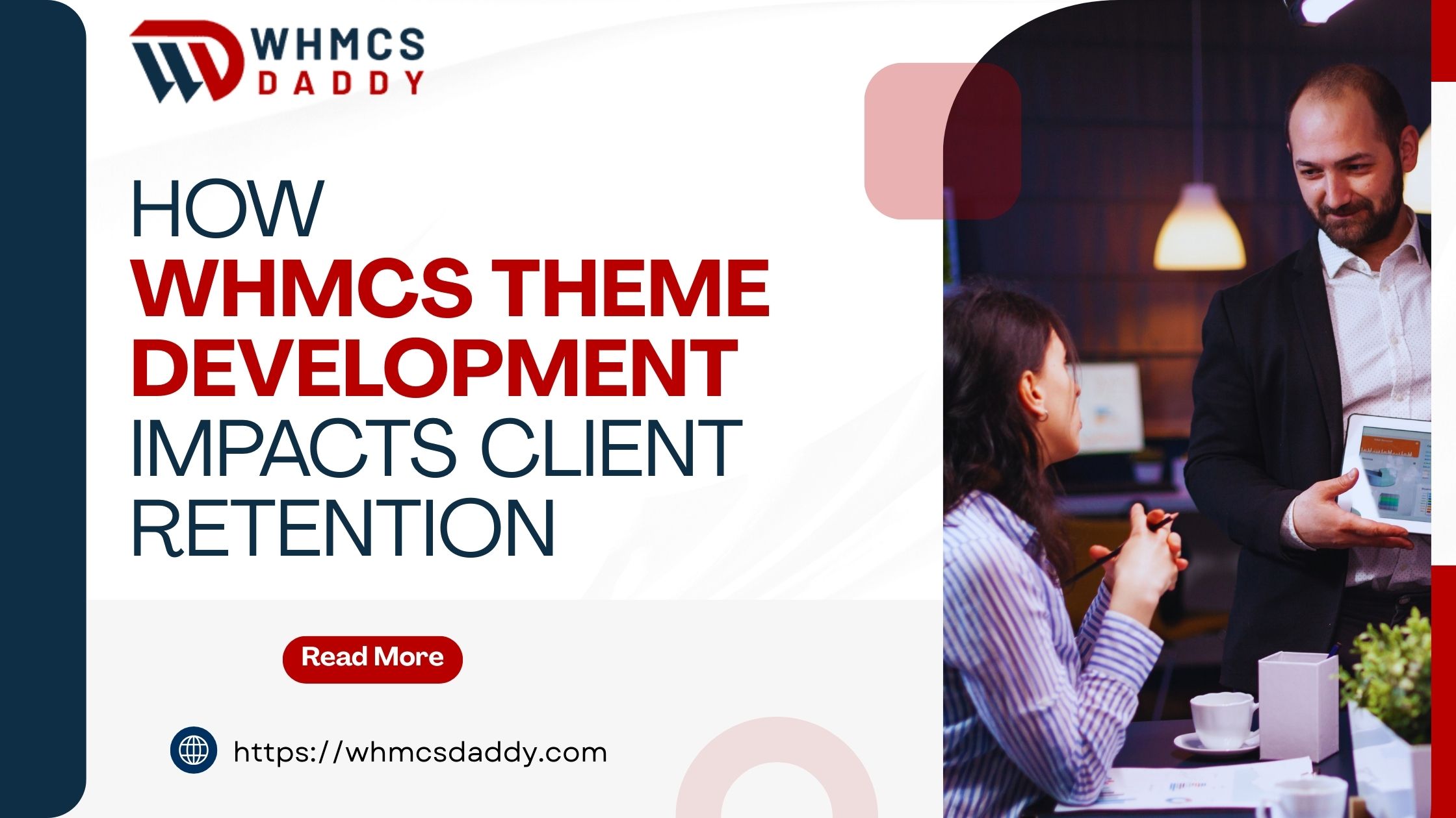 How WHMCS Theme Development Impacts Client Retention
